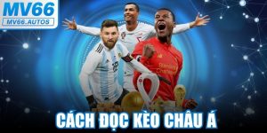 Cách Đọc Kèo Châu Á