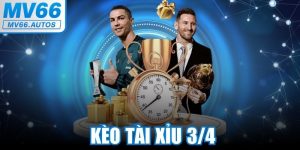 Kèo Tài Xỉu 3/4