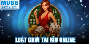 Luật Chơi Tài Xỉu Online